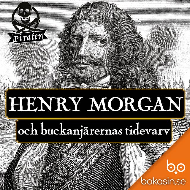 Henry Morgan och buckanjärernas tidevarv