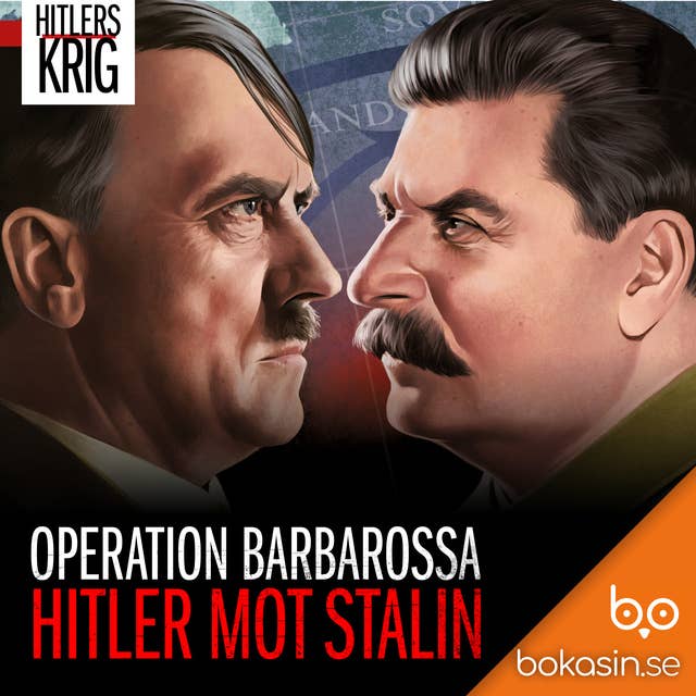Hitler mot Stalin – Operation Barbarossa