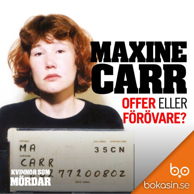 Maxine Carr – offer eller förövare?