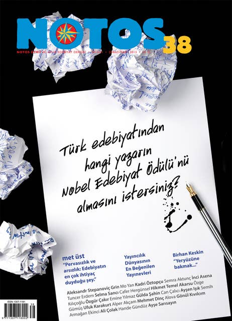 Notos Dosyaları 38 - Türk Edebiyatında Hangi Yazarın Nobel Edebiyat Ödülü'nü Almasını İstersiniz?