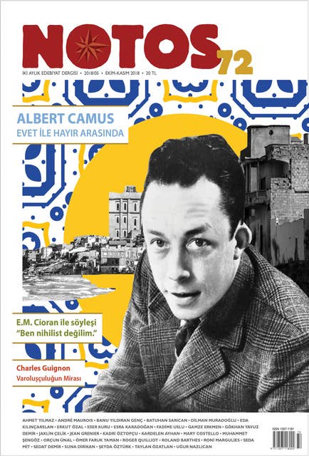 Notos Dosyaları 72 - Albert Camus, Evet ile Hayır Arasında