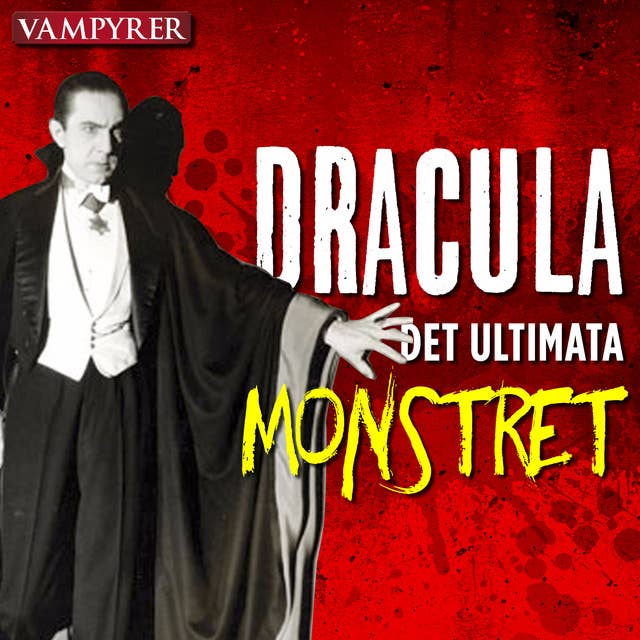 Dracula - det ultimata monstret