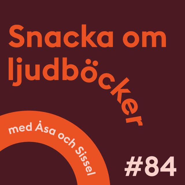 Cover for Snacka om ljudböcker Avsnitt 84: Första intryck och sommarflätor