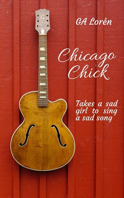 Chicago Chick: Takes a sad girl to sing a sad song