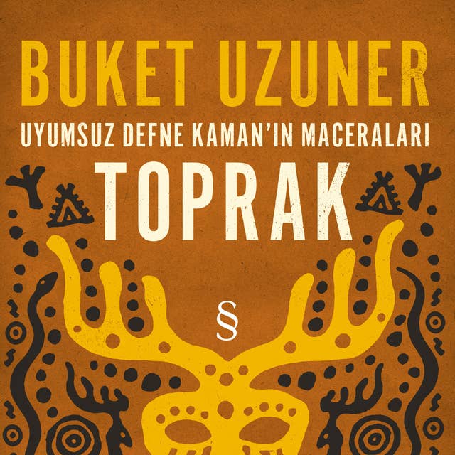 Uyumsuz Defne Kaman'ın Maceraları: Toprak 