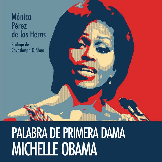 Palabra de primera dama. Michelle Obama