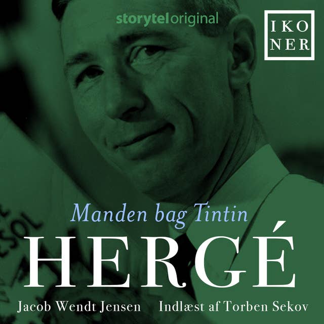 Ikoner - Hergé - Manden bag Tintin