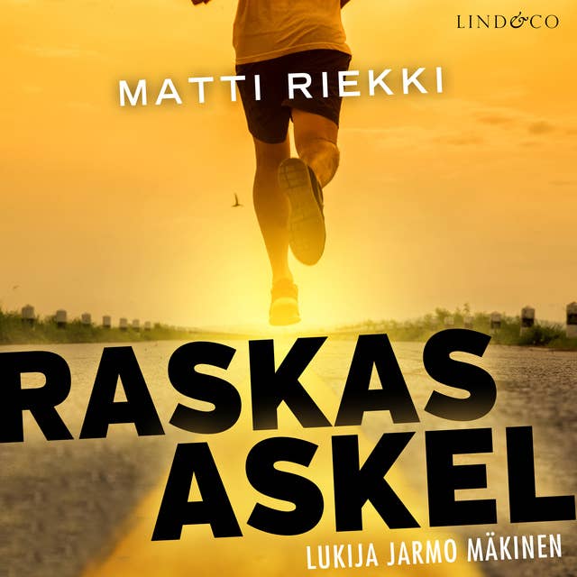 Raskas askel: Kertomus juoksijan synnystä