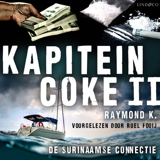Kapitein Coke II - De Surinaamse connectie
