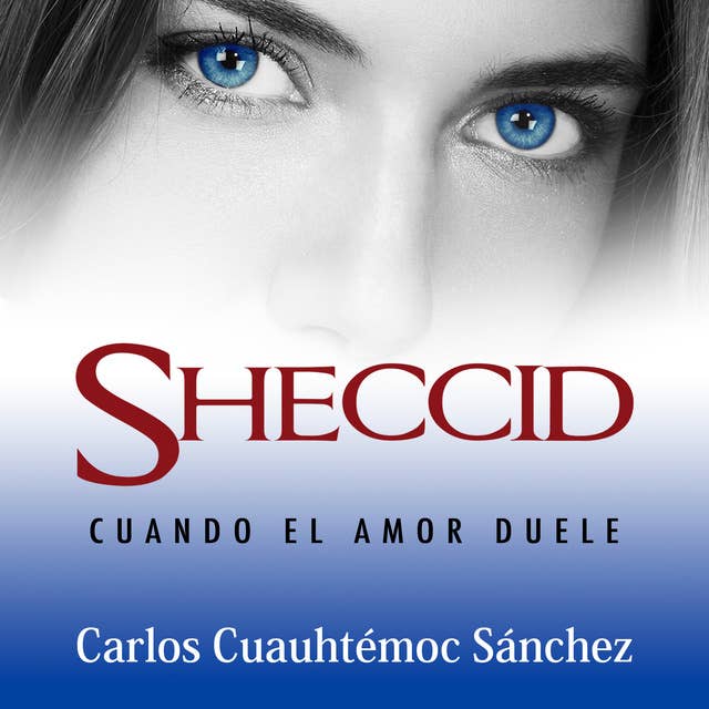 Sheccid: Cuando el amor duele