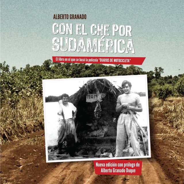 Con el Che por Sudamérica (2da. edición)
