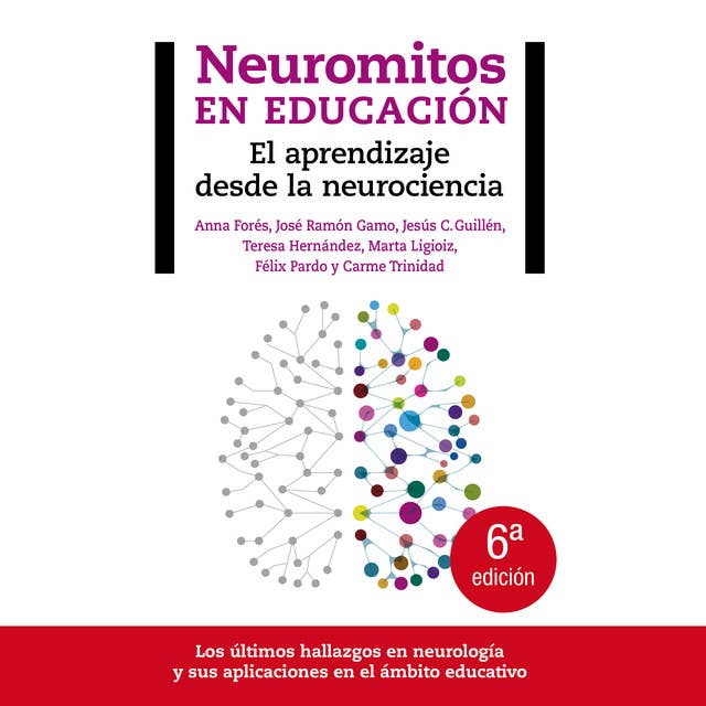 Neuromitos en educación. El aprendizaje desde la neurociencia