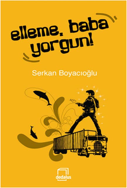 Cover for Elleme, Baba Yorgun!