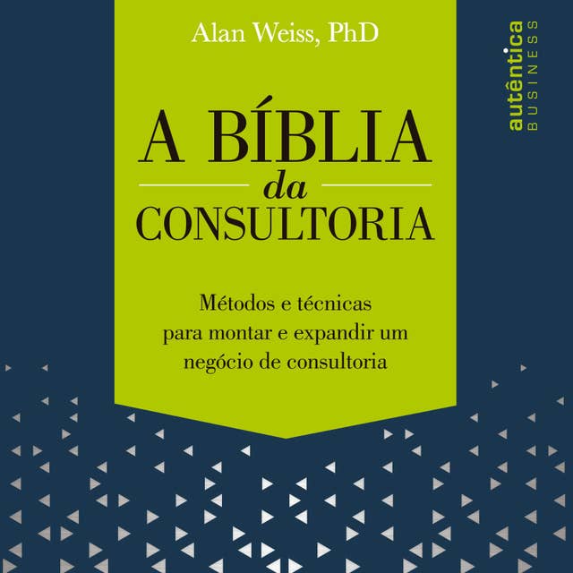 A Bíblia da Consultoria