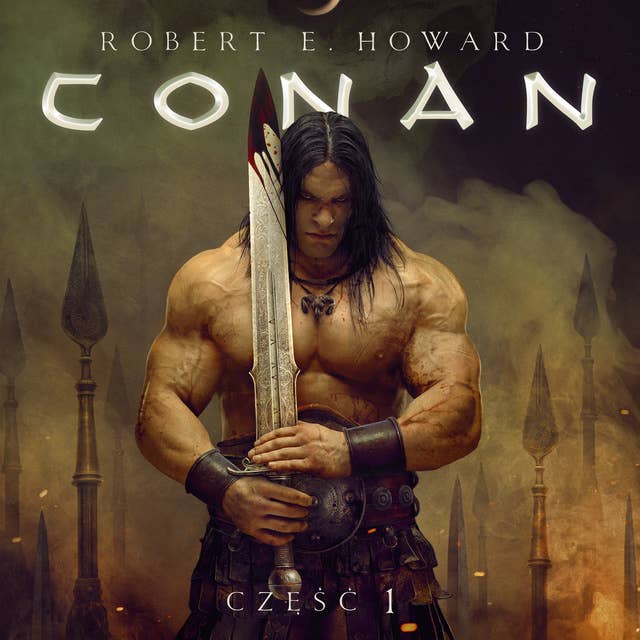Cover for Conan Barbarzyńca: Era Hyboryjska, Feniks na mieczu, Szkarłatna Cytadela, Wieża Słonia, Czarny Kolos
