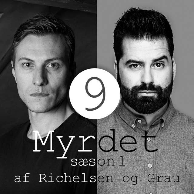 Myrdet af Richelsen og Grau S1E9 - Albert Fish og Charles Ng + Leonard Lake