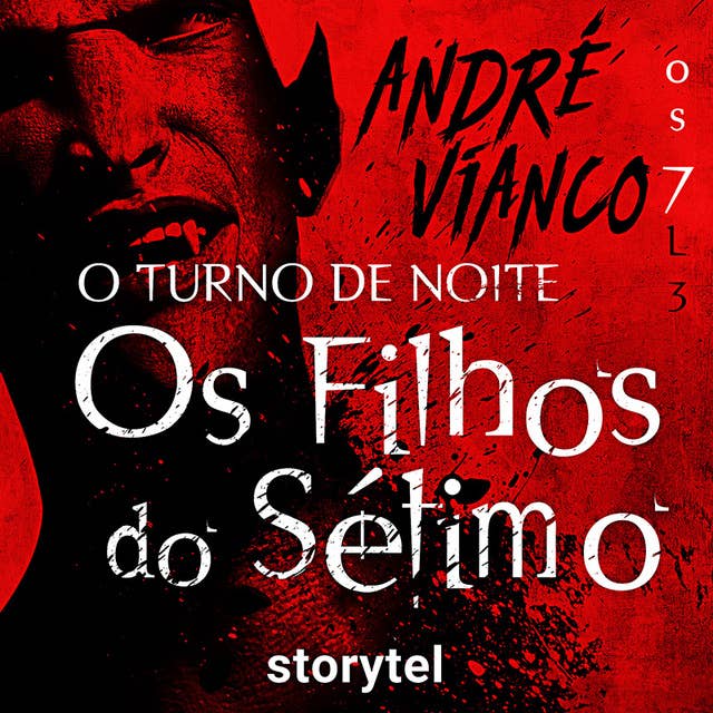 O turno da noite 1 – os filhos do Sétimo by André Vianco