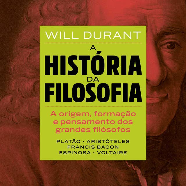 A história da filosofia Volume 1: De Platão a Voltaire 