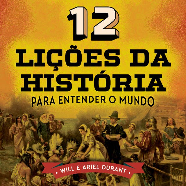 12 Lições da História by Ariel Durant