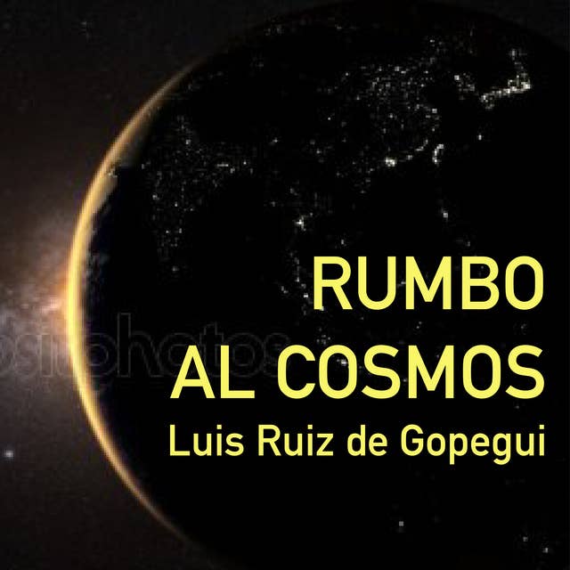 Cover for Rumbo al cosmos. La gran aventura de la exploración espacial