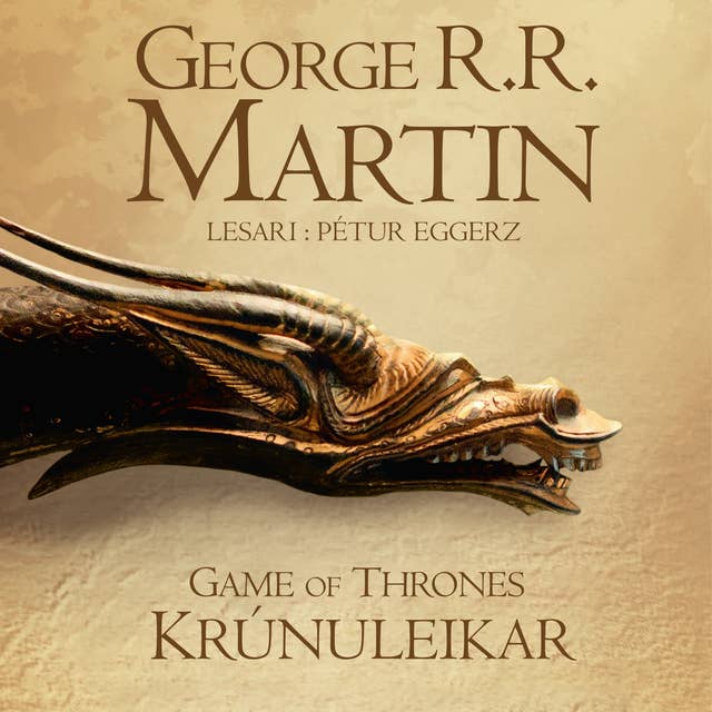 Game of Thrones — Krúnuleikar by George R.R. Martin