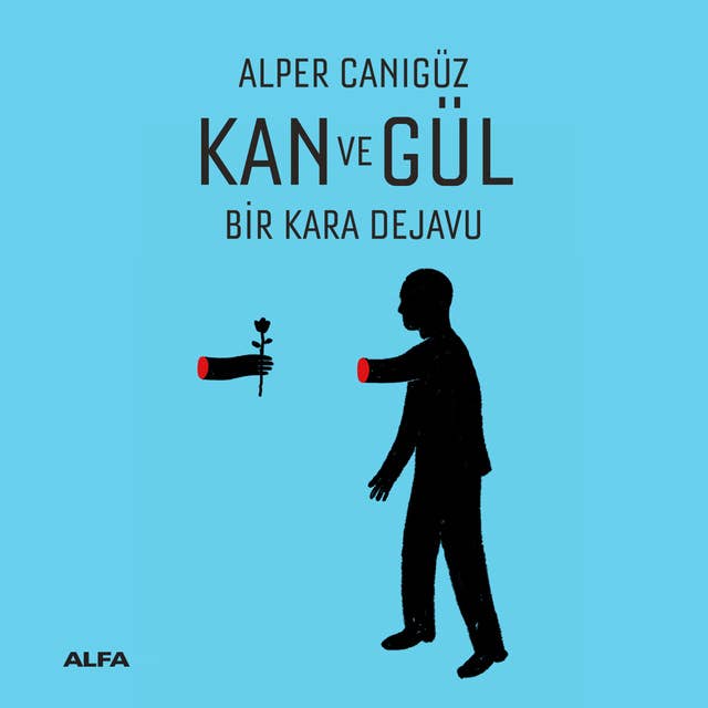 Kan ve Gül 