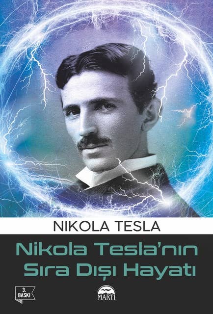 Nikola Tesla'nın Sıra Dışı Hayatı