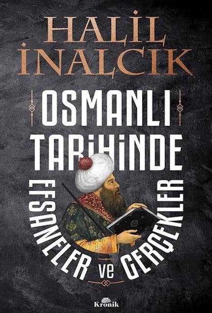 Cover for Osmanlı Tarihinde Efsaneler ve Gerçekler