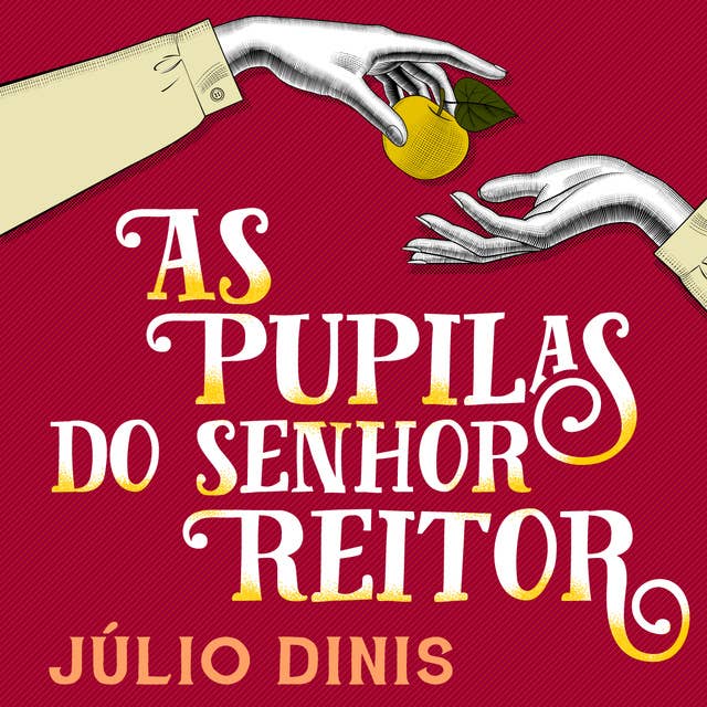 As pupilas do senhor reitor