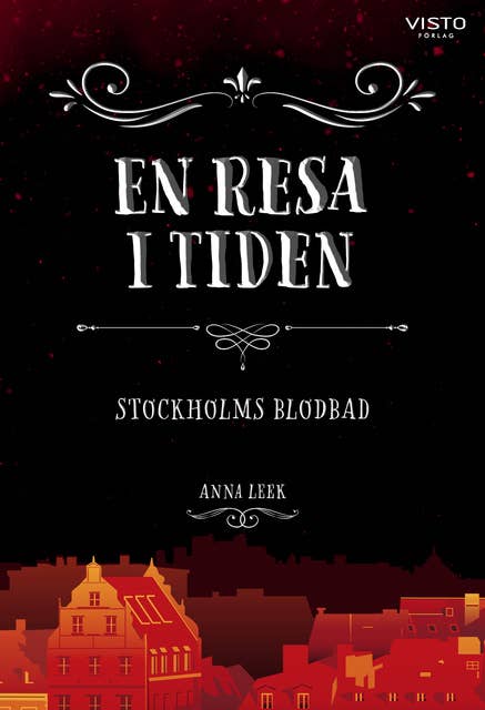 En resa i tiden: Stockholms blodbad