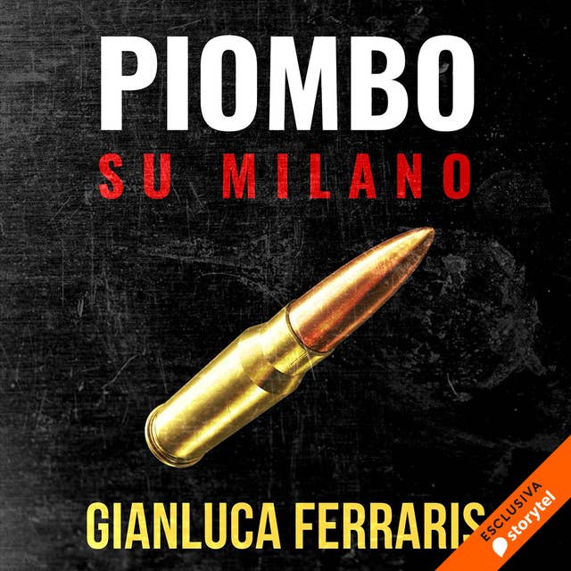 Piombo su Milano 