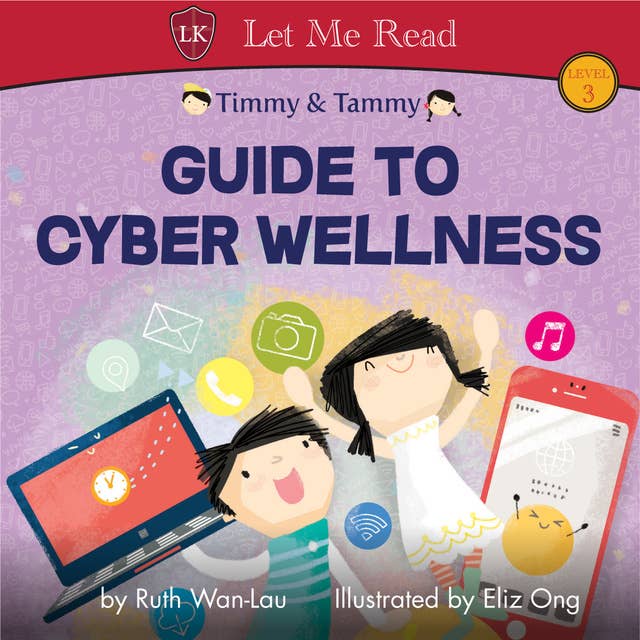 Timmy & Tammy: Guide To Cyber Wellness
