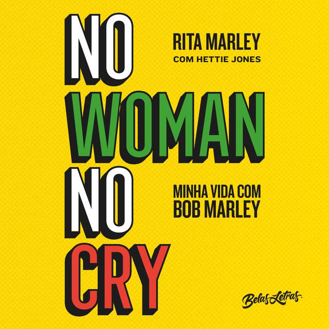 No Woman No Cry - Minha vida com Bob Marley
