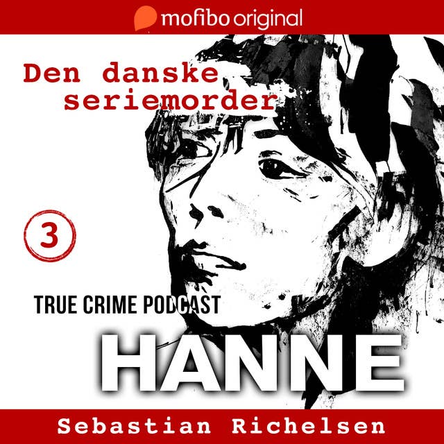 Den danske seriemorder episode 3 - Hanne