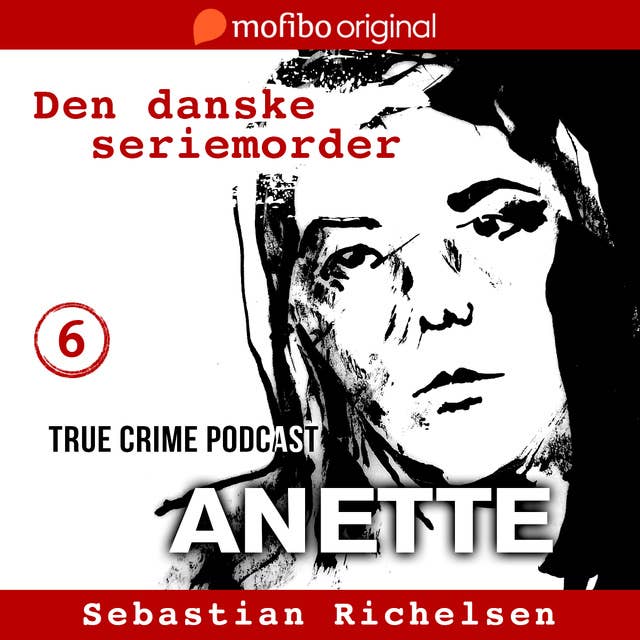 Den danske seriemorder episode 6 - Anette