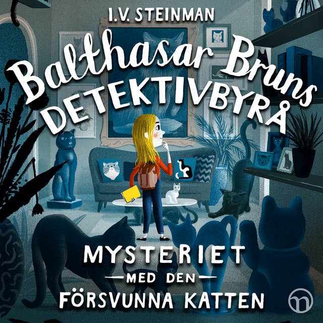 Balthasar Bruns detektivbyrå: Mysteriet med den försvunna katten