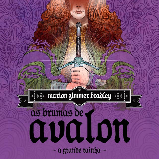 As Brumas de Avalon - Volume 2 - A Grande Rainha