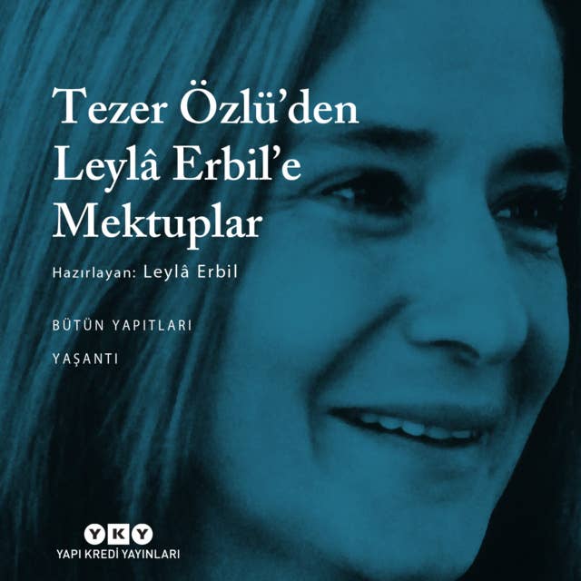 Cover for Tezer Özlü'den Leyla Erbil'e Mektuplar