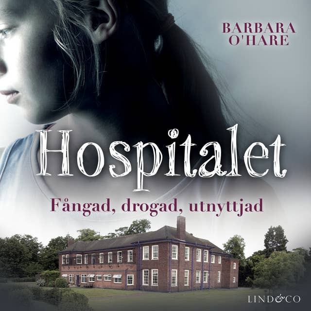Cover for Hospitalet: Fångad, drogad, utnyttjad