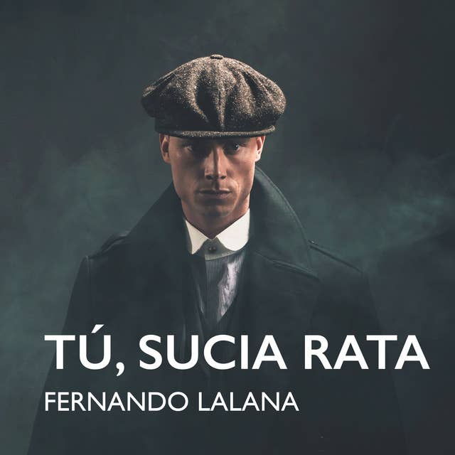 Tú, sucia rata