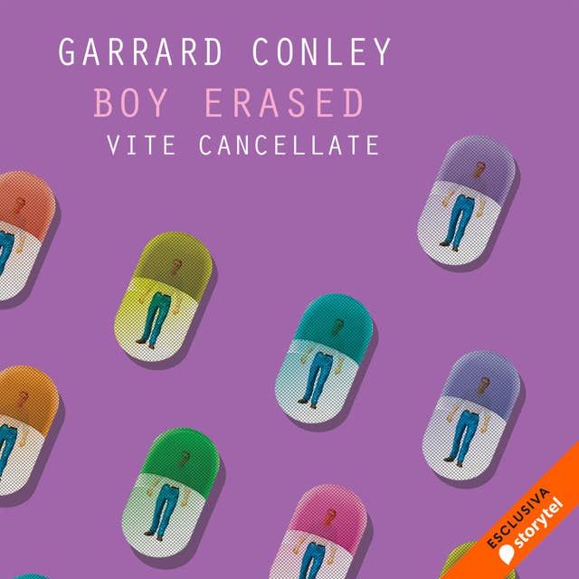 Boy Erased. Vite cancellate