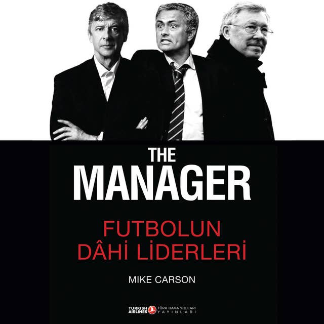 The Manager, Futbolun Dahi Liderleri