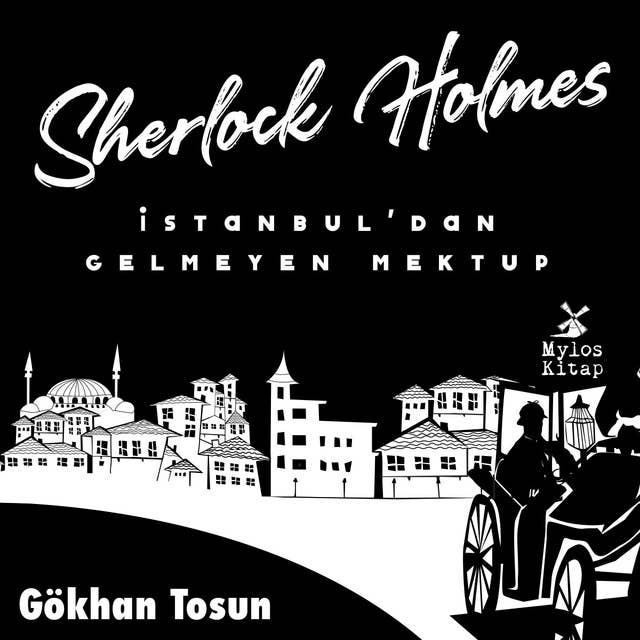 Sherlock Holmes - İstanbul'dan Gelmeyen Mektup