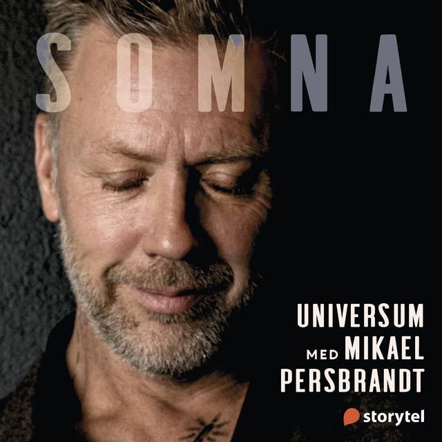 Somna med Mikael Persbrandt: Universum 