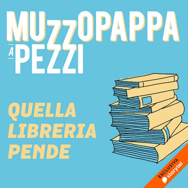 Cover for Quella libreria pende\1 - Muzzopappa a pezzi