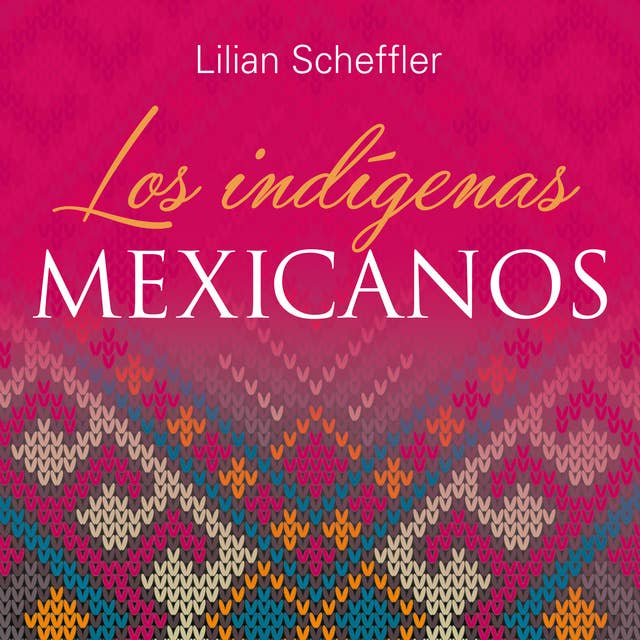 Los indígenas mexicanos