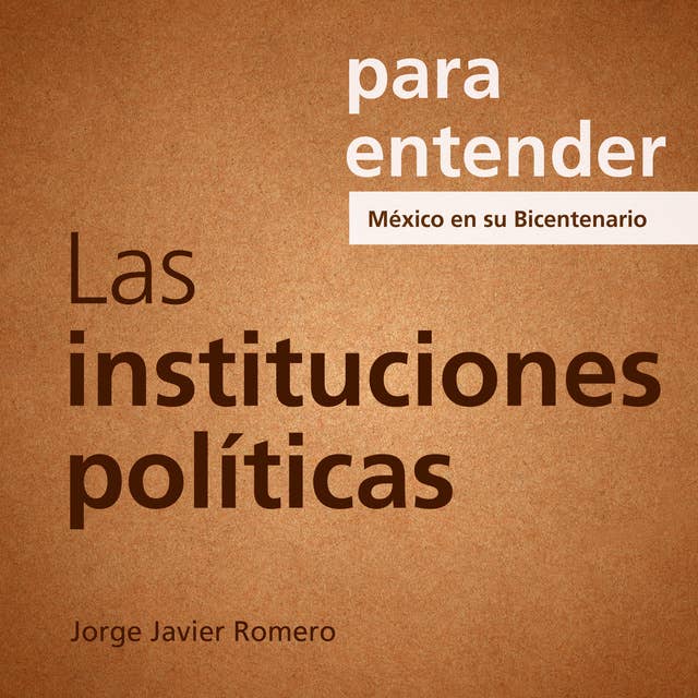 Para entender: Las instituciones políticas