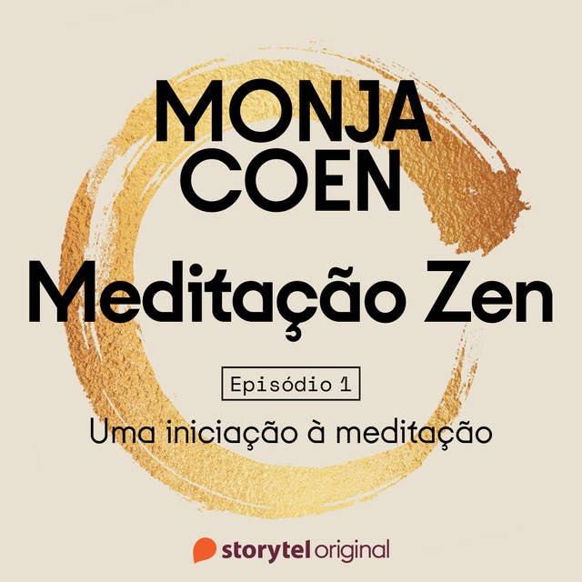 E01 – ZAZEN: Uma iniciação à meditação – Meditação Zen 