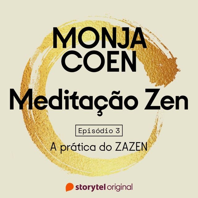 E03 – A prática do ZAZEN – Meditação Zen