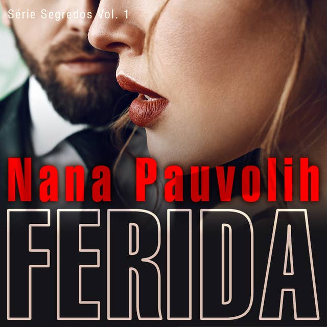 Ferida by Nana Pauvolih